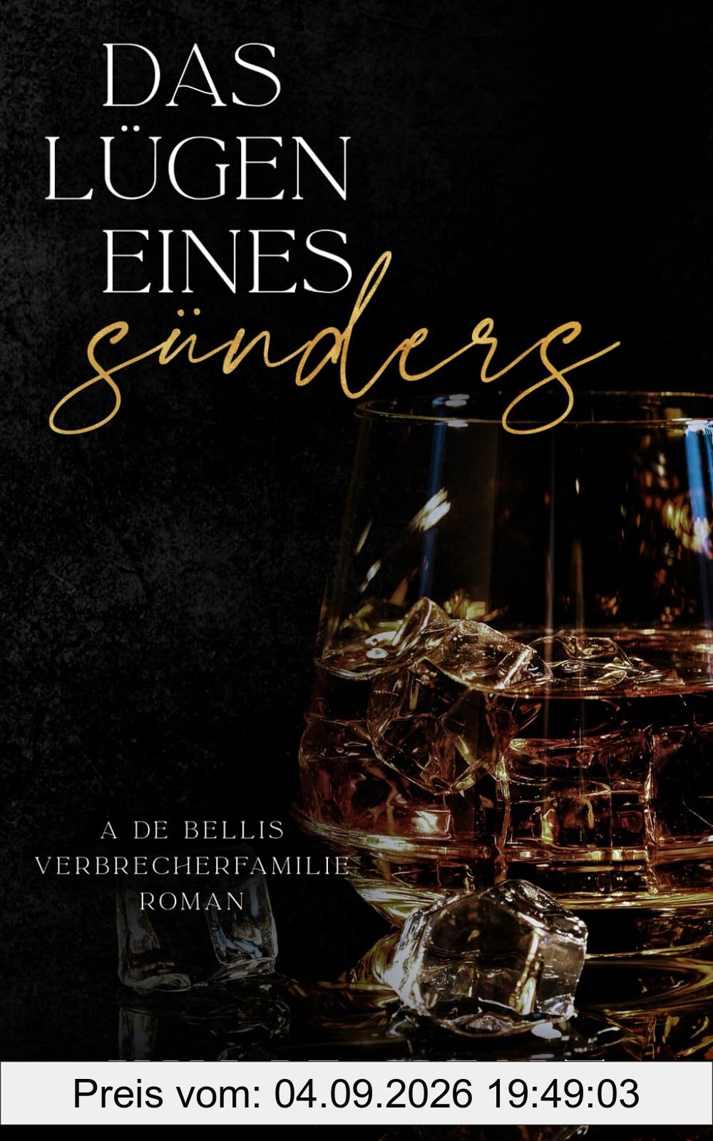 Die Lügen eines Sünders (De Bellis-Verbrecherfamilie, Band 2)