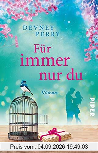 Für immer nur du: Roman