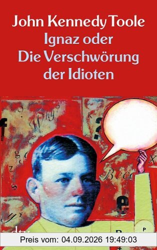 Ignaz oder Die Verschwörung der Idioten