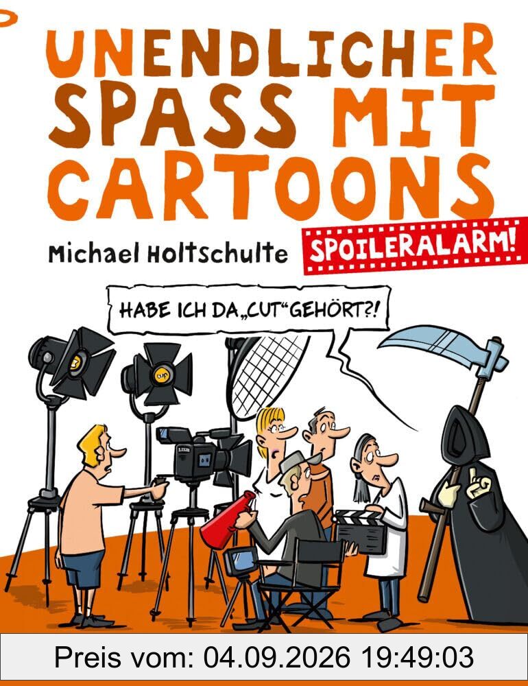 Spoileralarm: Unendlicher Spaß mit Cartoons 2 - die besten Film- und Seriencartoons - Geschenkbuch Film und TV - Spoiler Alarm (UNENDLICHER SPASS MIT CARTOONS)