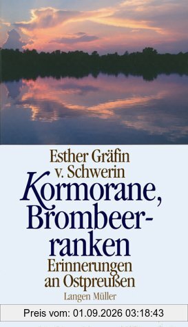 Kormorane, Brombeerranken. Erinnerungen an Ostpreußen