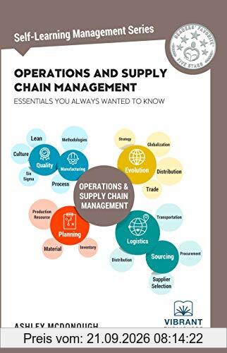 Operations and Supply Chain Management Essentials You Always Wanted to Know (Self-Learning Management Series, Band 15)