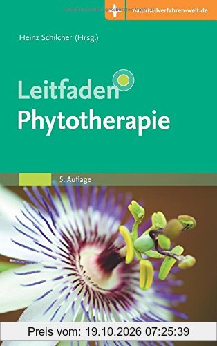 Leitfaden Phytotherapie: Mit Zugang zur Medizinwelt (Klinikleitfaden)