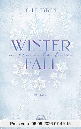 Winterfall - A Place to love (Romance Einzelband) (DESTROYED)