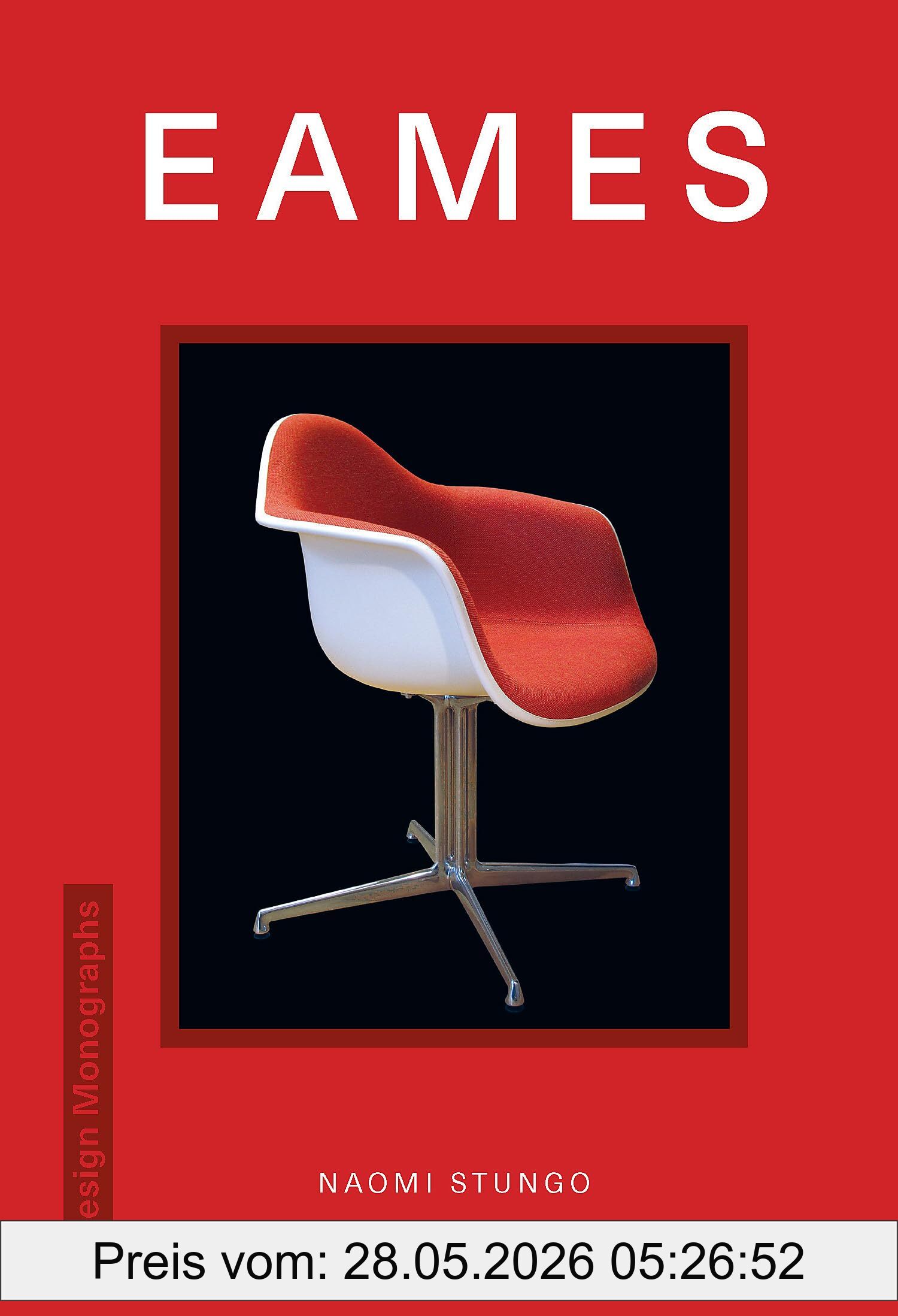 Naomi Stungo Design Monograph, Eames (Design Monographs)