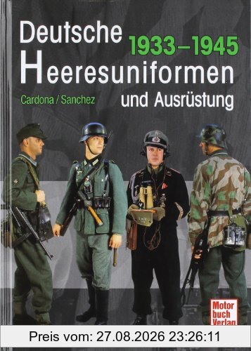 Deutsche Heeresuniformen und Ausrüstung: 1933-1945