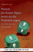 Warum die Kreter lügen, wenn sie die Wahrheit sagen