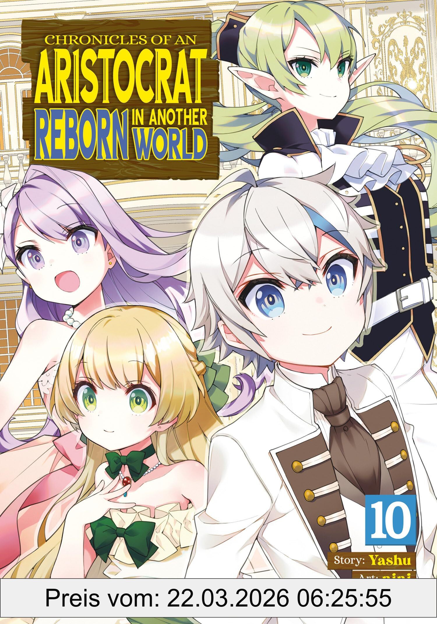 Yashu Chronicles Of An Aristocrat Reborn In Another World (Manga) Vol. 10