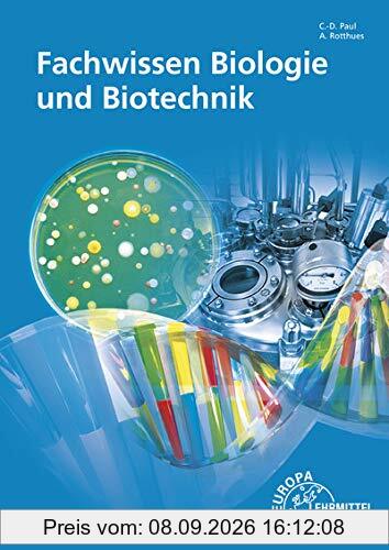 Fachwissen Biologie und Biotechnik