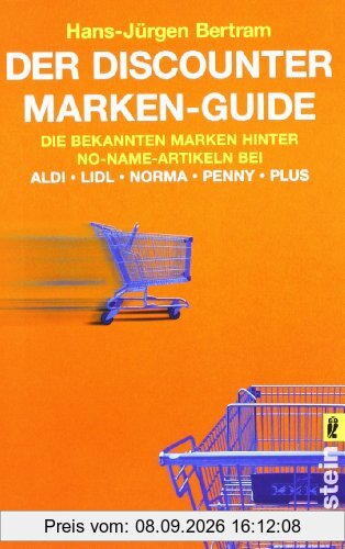 Der Discounter Marken-Guide: Die bekannten Marken hinter No-Name-Artikeln bei Aldi, Lidl, Norma, Penny, Plus