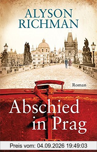 Abschied in Prag: Roman