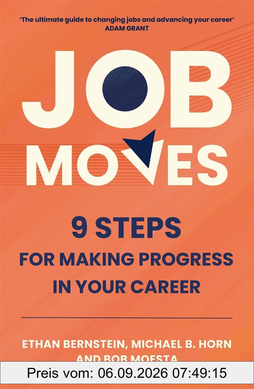 Job Moves: 9 Steps for Making Progress in Your Career