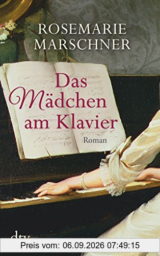 Das Mädchen am Klavier: Roman