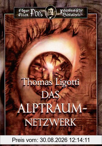 Edgar Allan Poes phantastische Bibliothek - 02 - Das Alptraum-Netzwerk