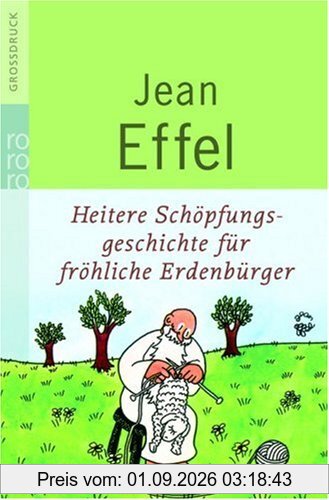 Heitere Schöpfungsgeschichte für fröhliche Erdenbürger. Großdruck.