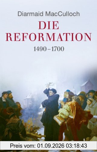 Die Reformation: 1490-1700