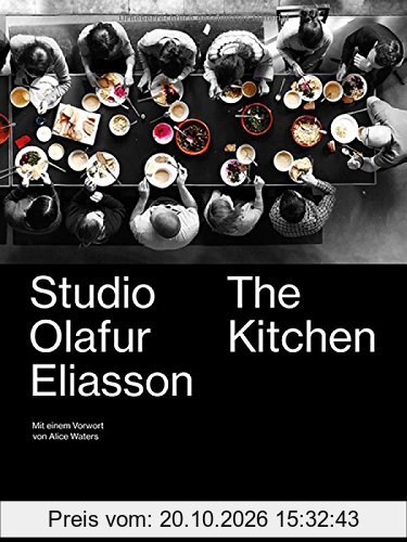 Studio Olafur Eliasson: The Kitchen (deutsche Ausgabe)