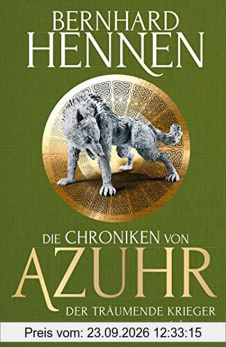 Die Chroniken von Azuhr - Der träumende Krieger: Roman: Limitierte Sonderausgabe