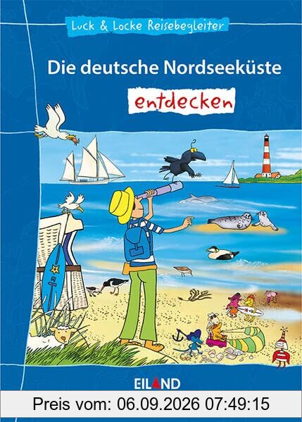 Die deutsche Nordseeküste entdecken: Luck & Locke Reisebegleiter