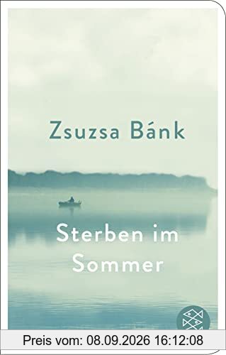 Sterben im Sommer (Fischer Taschenbibliothek, Band 52335)