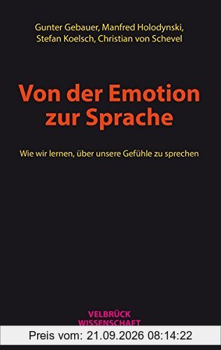 Von der Emotion zur Sprache: Wie wir lernen, über unsere Gefühle zu sprechen