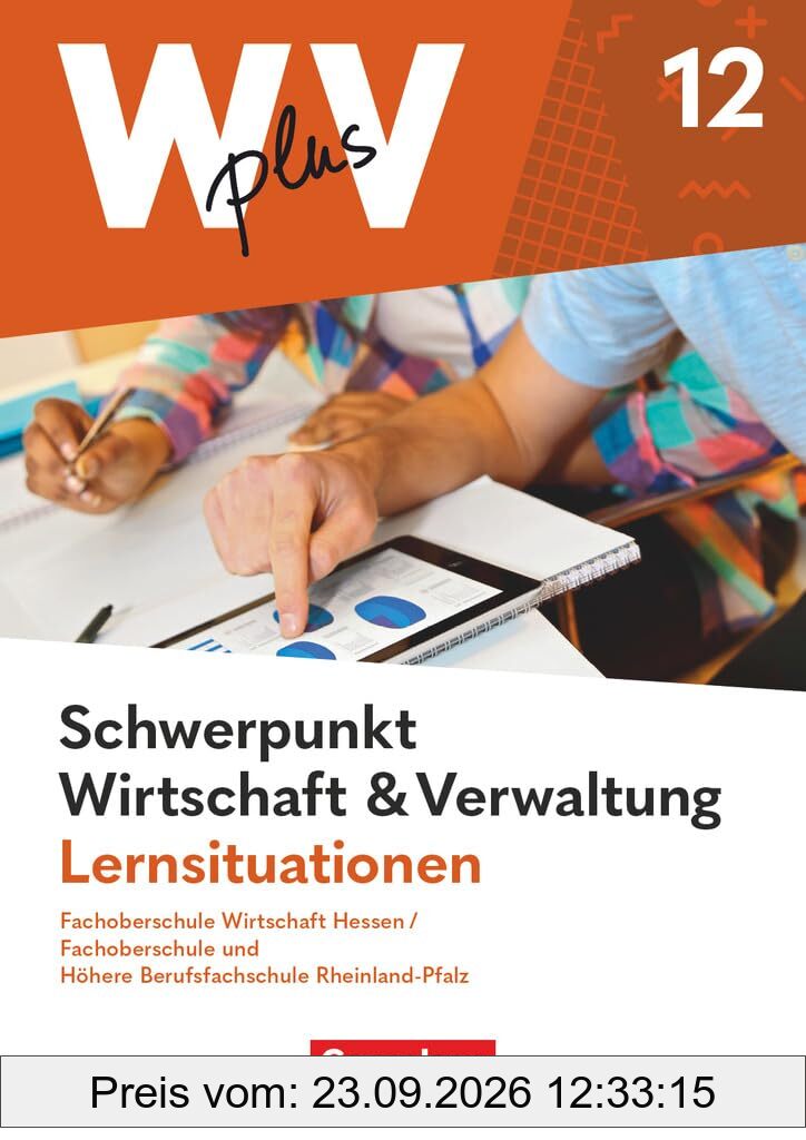 W plus V - Wirtschaft für Fachoberschulen und Höhere Berufsfachschulen - FOS Hessen / FOS und HBFS Rheinland-Pfalz - Ausgabe 2023 - …