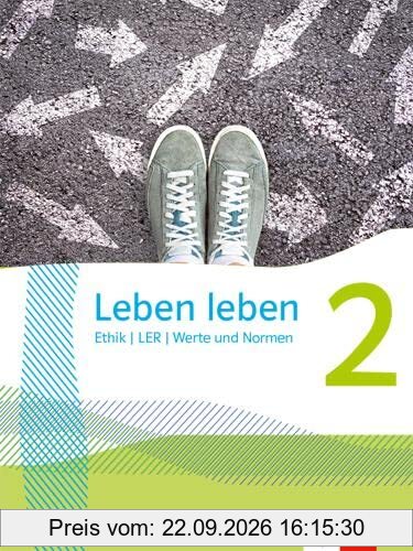 Leben leben 2: Schulbuch Klasse 7/8 (Leben leben. Ausgabe ab 2021)
