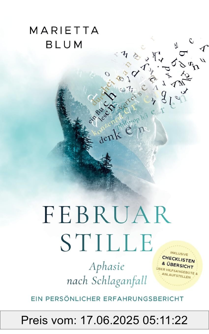 Brand : tredition, Binding : paperback, Label : Februarstille : Aphasie nach Schlaganfall – ein persönlicher Erfahrungsbericht, medium : paperback, numberOfPages : 272, publicationDate : 2024-10-01, languages : german, ISBN : 3384222652