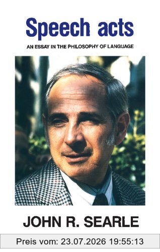 Searle, John R. Speech Acts, An Essay In The Philosophy Of Language