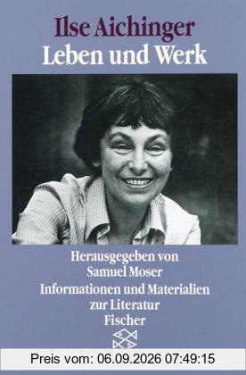 Ilse Aichinger: Materialien zu Leben und Werk