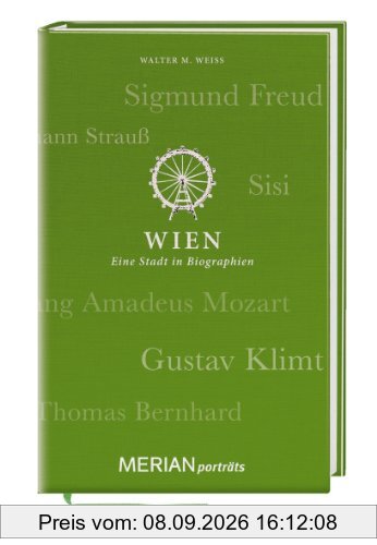 Wien. Eine Stadt in Biographien: MERIAN porträts
