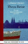 Theos Reise: Roman über die Religionen der Welt
