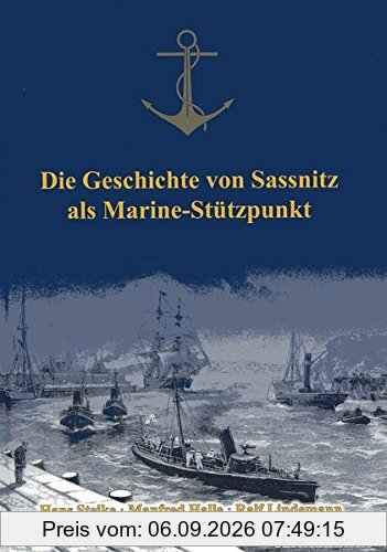 Die Geschichte von Sassnitz als Marine-Stützpunkt