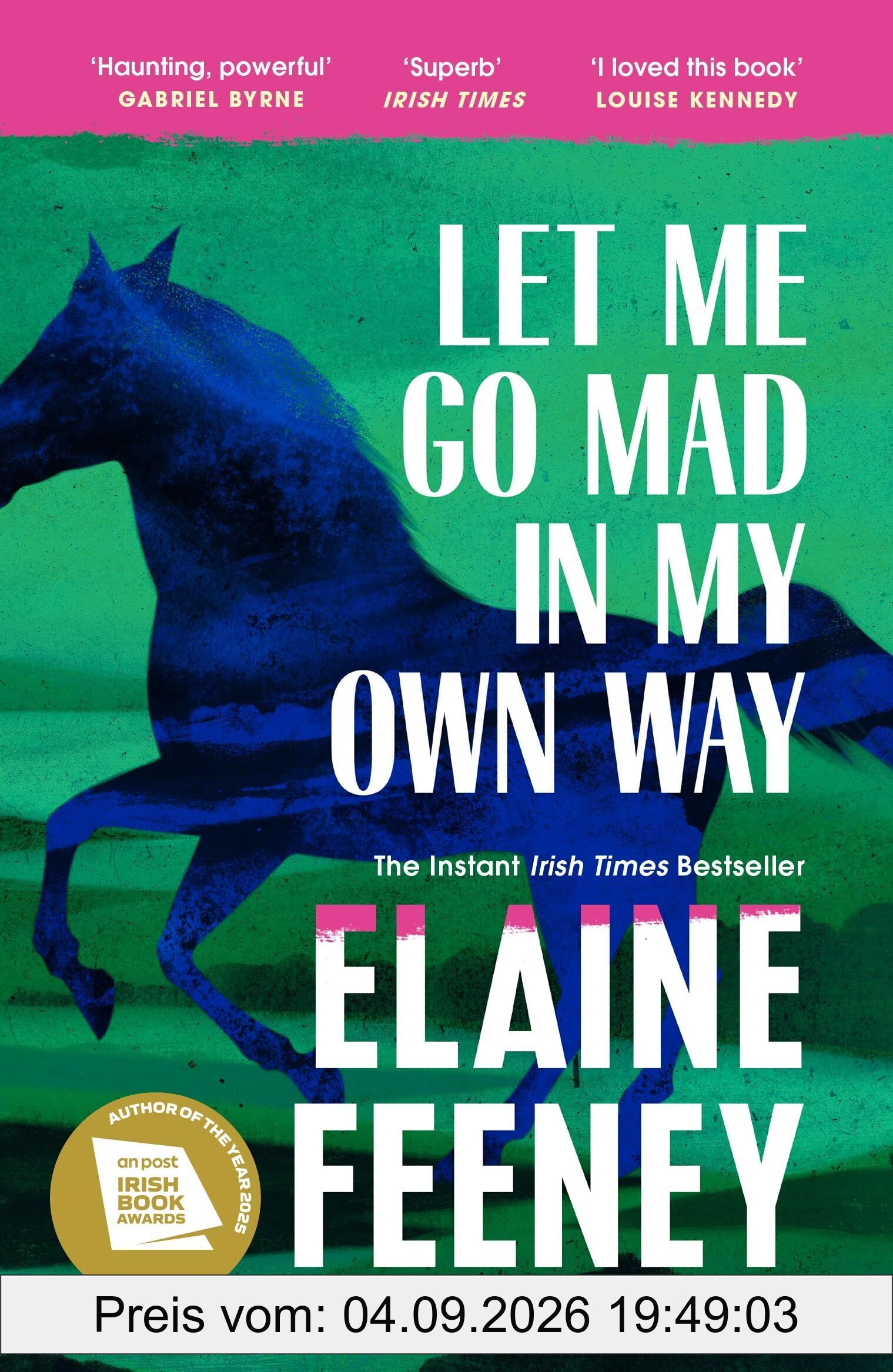 Let Me Go Mad in My Own Way