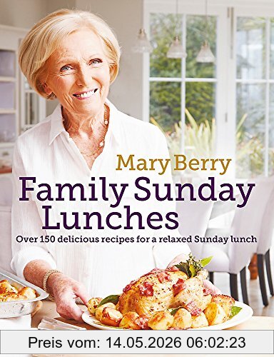 Mary Berry's Family Sunday Lunches