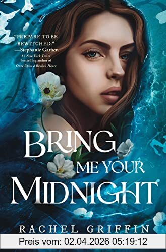 Rachel Griffin Bring Me Your Midnight