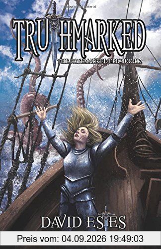 Truthmarked (The Fatemarked Epic, Band 2)