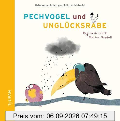 Pechvogel und Unglücksrabe