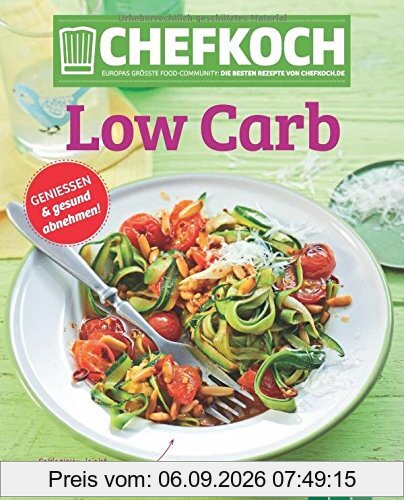 CHEFKOCH Low Carb: Genießen & gesund abnehmen
