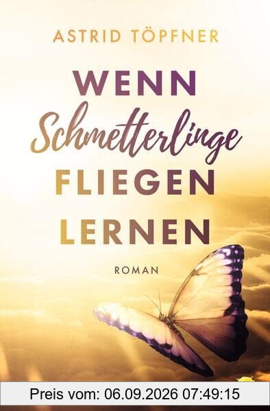 Wenn Schmetterlinge fliegen lernen