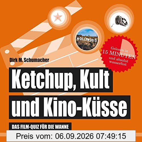 Ketchup, Kult und Kino-Küsse: Das Film-Quiz für die Wanne (Badebuch) (Badebücher für Erwachsene)