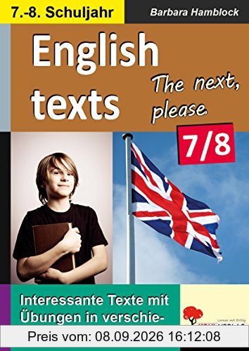 English texts - The next, please. / Klasse 7-8: Texte zu Alltagssituationen in verschiedenen Niveaustufen im 7.-8. Schuljahr