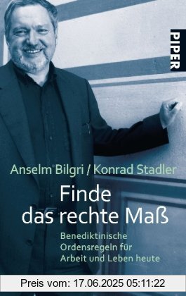 Binding : Taschenbuch, Edition : 6, Label : Piper Taschenbuch, Publisher : Piper Taschenbuch, medium : Taschenbuch, numberOfPages : 208, publicationDate : 2006-06-01, authors : Anselm Bilgri, Konrad Stadler, languages : german, ISBN : 3492247245