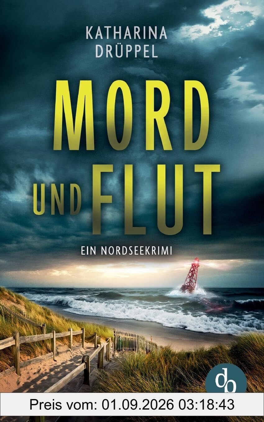 Mord und Flut: Ein Nordseekrimi