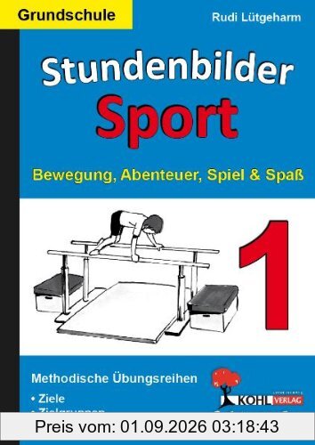 Stundenbilder Sport 1: Bewegung, Abenteuer, Spiel und Spaß