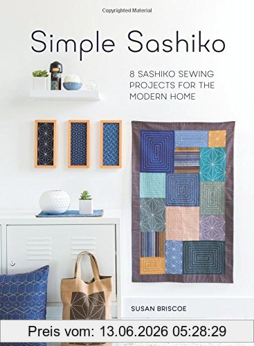 Susan Briscoe Simple Sashiko, 8 Sashiko Sewing Projects For The Modern Home