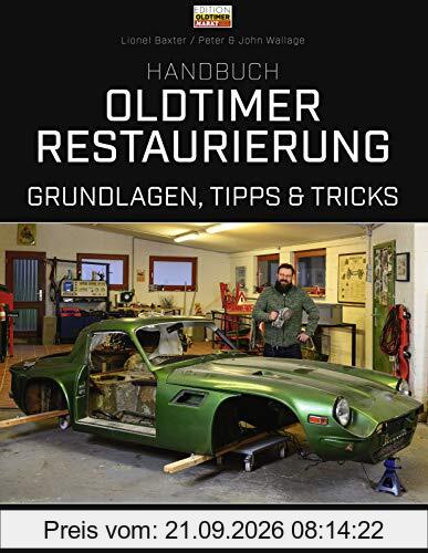 Handbuch Oldtimer-Restaurierung: Grundlagen, Tipps und Tricks