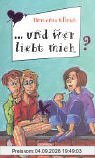 Und wer liebt mich?