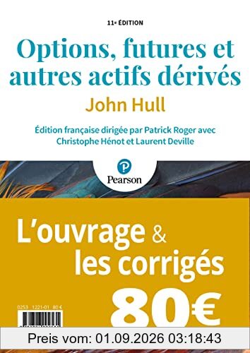 Options, futures et autres actifs dérivés : l'ouvrage & les corrigés