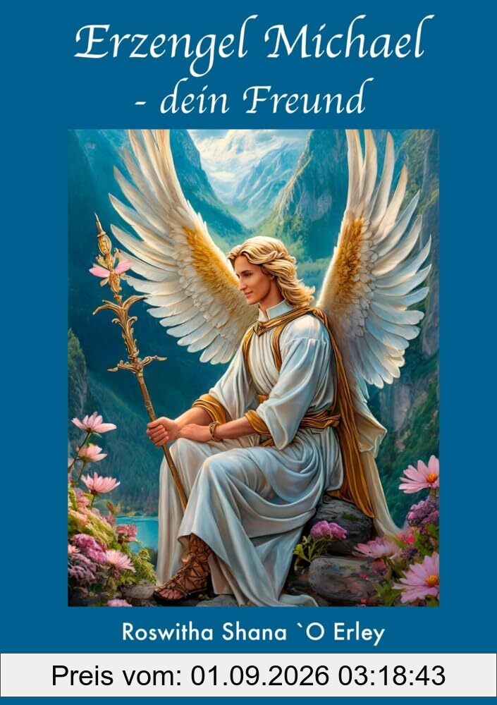 Erzengel Michael – dein Freund